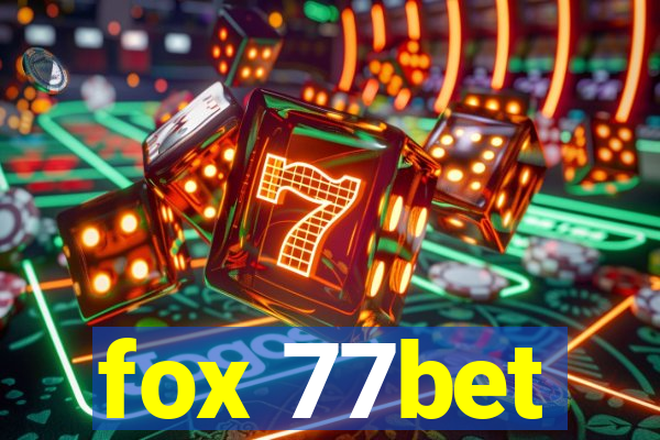 fox 77bet